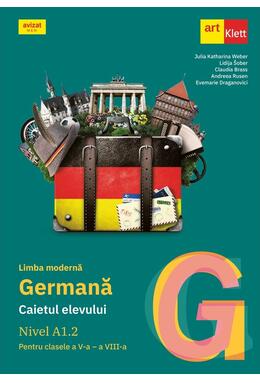 Copertă produs Limba germană. Caietul elevului A1.2 pentru clasele a V-a - a VIII-a
