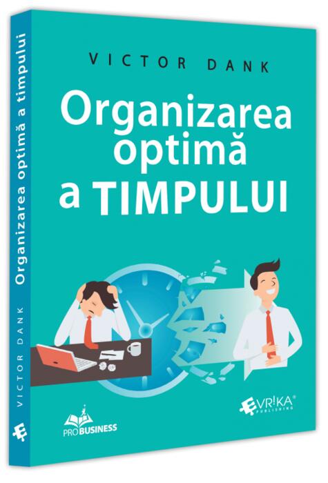 Copertă produs Organizarea optimă a timpului