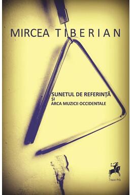Copertă produs Sunetul de Referință și Arca Muzicii Occidentale