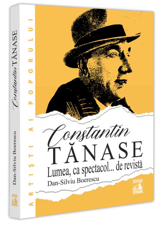 Copertă produs Constantin Tănase. Lumea ca spectacol&hellip; de revistă - gallery big 1