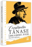 Imagine produs Constantin Tănase. Lumea ca spectacol&hellip; de revistă