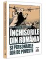 Copertă produs &Icirc;nchisorile din Rom&acirc;nia și personajele lor de poveste - thumb 1