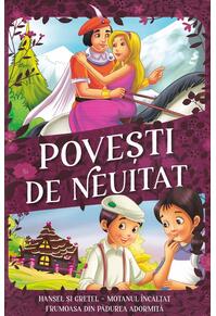 Copertă produs Povești de neuitat. Hansel și Gretel, Motanul &Icirc;ncălțat, Frumoasa din pădurea adormită