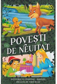 Copertă produs Povești de neuitat. Aventurile lui Pinocchio, Rapunzel, Omulețul de turtă dulce