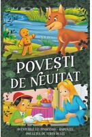 Povești de neuitat. Aventurile lui Pinocchio, Rapunzel, Omulețul de turtă dulce