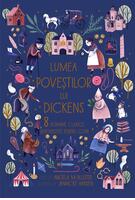 Lumea poveștilor lui Dickens