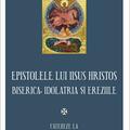 Copertă produs Epistolele lui Iisus Hristos. Biserica, idolatria și ereziile - gallery small 