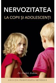 Copertă produs Nervozitatea la copii şi adolescenţi