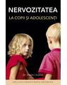 Copertă produs Nervozitatea la copii şi adolescenţi - thumb 1