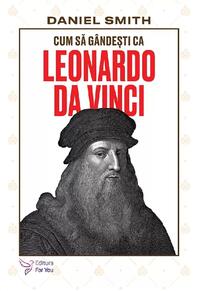 Copertă produs Cum să gândești ca Leonardo da Vinci