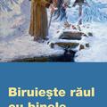 Copertă produs Biruieşte răul cu binele - gallery small 