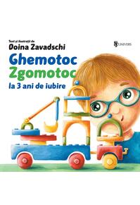 Copertă produs Ghemotoc Zgomotoc: la 3 ani de iubire