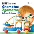 Copertă produs Ghemotoc Zgomotoc: la 3 ani de iubire - gallery small 