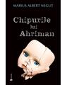 Copertă produs Chipurile lui Ahriman - thumb 1