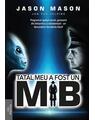 Copertă produs Tatăl meu a fost un MIB (Vol. 1) - thumb 1