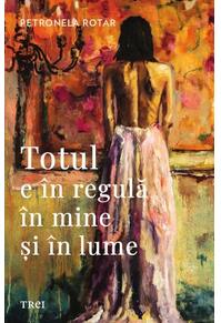 Copertă produs Totul e &icirc;n regulă &icirc;n mine și &icirc;n lume