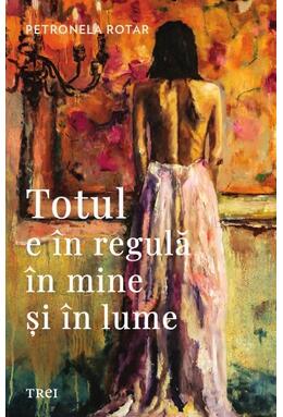Copertă produs Totul e &icirc;n regulă &icirc;n mine și &icirc;n lume