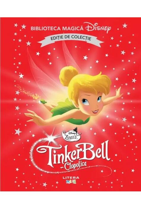Copertă produs Disney Zânele. Tinker Bell - Clopoțica (Vol. 26)