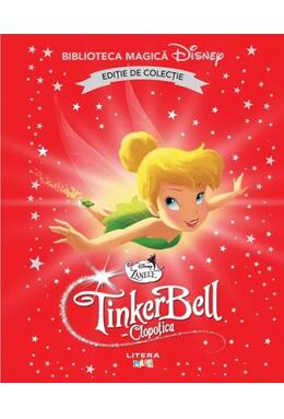 Copertă produs Disney Zânele. Tinker Bell - Clopoțica (Vol. 26)
