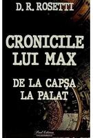 Imagine produs Cronicile lui Max. De la Capșa la Palat