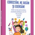 Copertă produs Corectăm, ne jucăm și exersăm! - gallery small 
