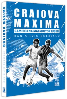 Copertă produs Craiova Maxima, campioana mai multor iubiri