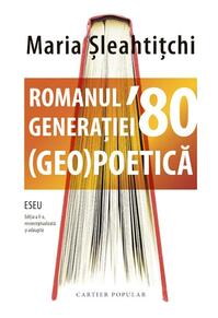 Copertă produs Romanul generației’ 80