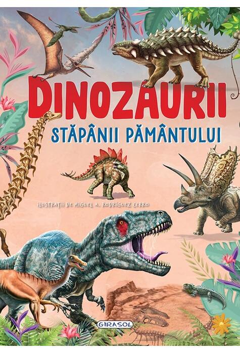 Copertă produs Dinozaurii, stăp&acirc;nii păm&acirc;ntului