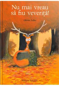 Copertă produs Nu mai vreau să fiu veveriță