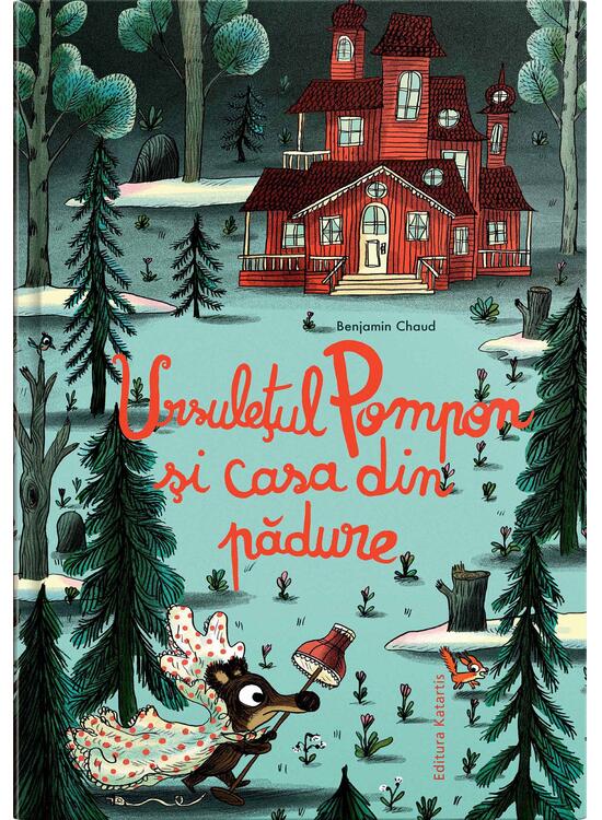 Copertă produs Ursulețul Pompon și casa din pădure - gallery big 1