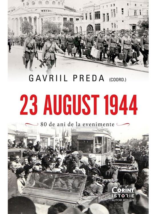Copertă produs 23 august 1944. Adevăr și mistificare - gallery big 1