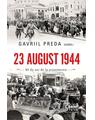Copertă produs 23 august 1944. Adevăr și mistificare - thumb 1