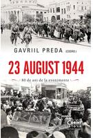 Imagine produs 23 august 1944. Adevăr și mistificare