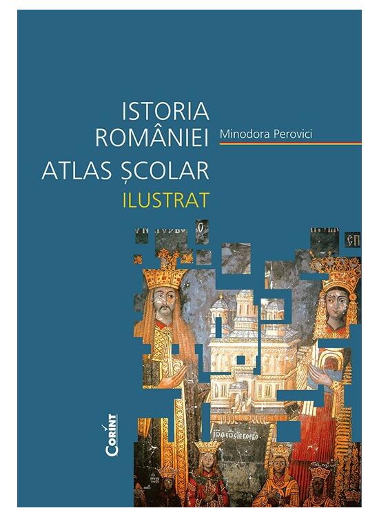 Copertă produs Istoria Rom&acirc;niei. Atlas școlar ilustrat - gallery big 1