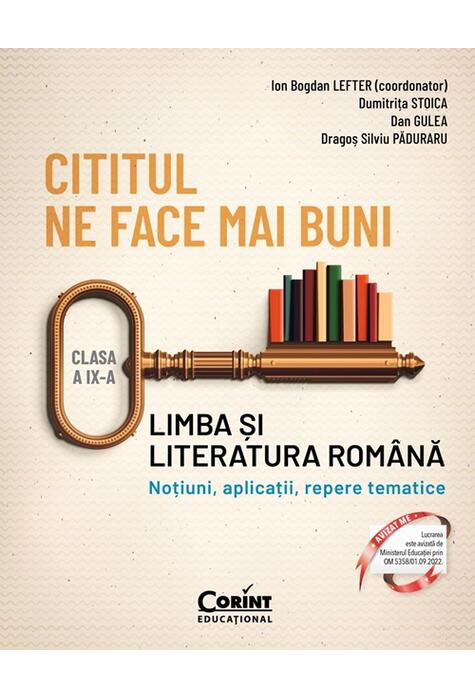 Copertă produs Cititul ne face mai buni. Limba și literatura rom&acirc;nă. Noțiuni, aplicații, repere tematice. Clasa a IX-a