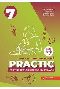 Copertă produs PRACTIC 7. Caiet de limba și literatura română