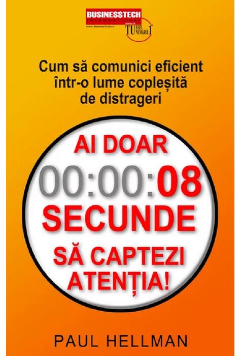 Copertă produs Ai doar 8 secunde să captezi atenția!