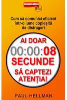 Ai doar 8 secunde să captezi atenția!
