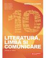 Copertă produs Rom&acirc;na ca la carte. Literatură, limbă și comunicare. Clasa a X-a - thumb 1