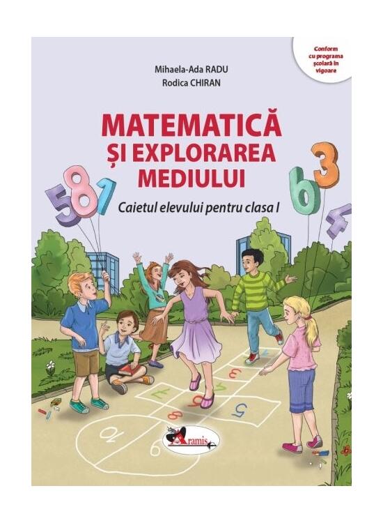 Copertă produs Matematică şi explorarea mediului: caietul elevului pentru clasa I - gallery big 1
