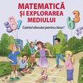 Copertă produs Matematică şi explorarea mediului: caietul elevului pentru clasa I - gallery small 