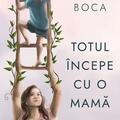 Copertă produs Totul &icirc;ncepe cu o mamă - gallery small 