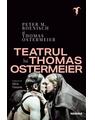Copertă produs Teatrul lui Thomas Ostermeier - thumb 1