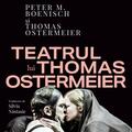 Copertă produs Teatrul lui Thomas Ostermeier - gallery small 