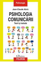 Imagine produs Psihologia comunicării. Teorii şi metode. Ediția a II-a