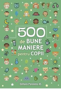 Copertă produs 500 de bune maniere pentru copii
