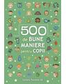 Copertă produs 500 de bune maniere pentru copii - thumb 1