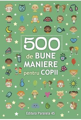 Copertă produs 500 de bune maniere pentru copii