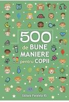 500 de bune maniere pentru copii