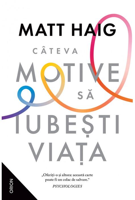 Copertă produs C&acirc;teva motive să iubești viața
